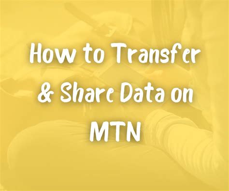 How to Share Data on MTN (Data Transfer Code) in 2024