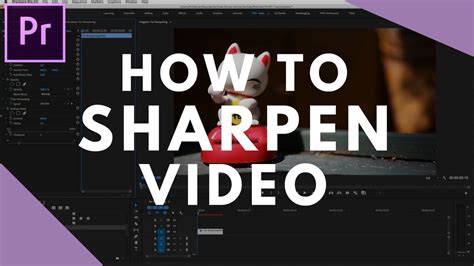 How to Sharpen Blurry Video in Premiere Pro - YouTube