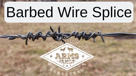 How to Splice Barbed Wire - Homesteading Information