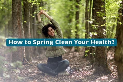 How to Spring Clean Your Health Everyday Health