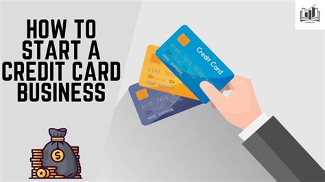 How to Start a Credit Card Processing Business