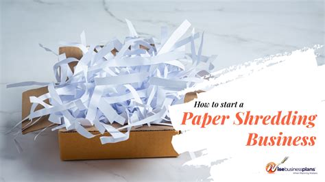 How to Start a Paper Shredding Business - BrandonGaille.com