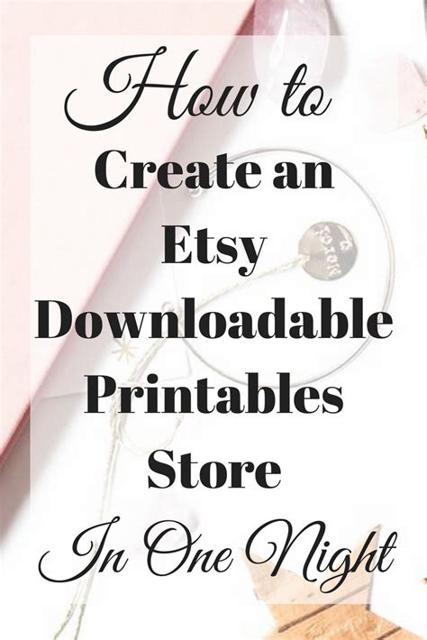 How to Start an Etsy Downloadable Printables Store in One Night Time