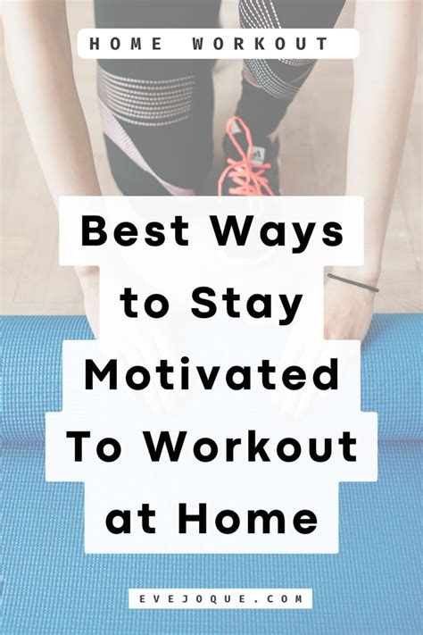 How to Stay Motivated to Work Out at Home