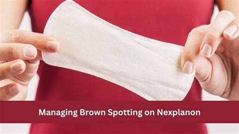 How to Stop Brown Spotting on Nexplanon Its MAM