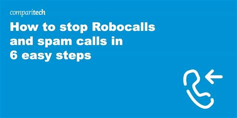 How to Stop Getting Robocalls and Spam Calls