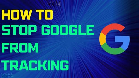How to Stop Google From Tracking Your Searches