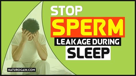 How to Stop Sperm Release During Sleep in Natural Ways