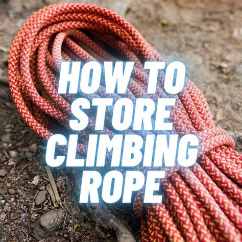 How to Store Climbing Rope – Tips, Tricks, and Precautions