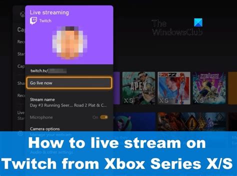 How to Stream to Twitch on Xbox Series X or S