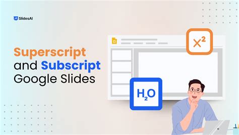 How to Superscript and Subscript in Google Slides