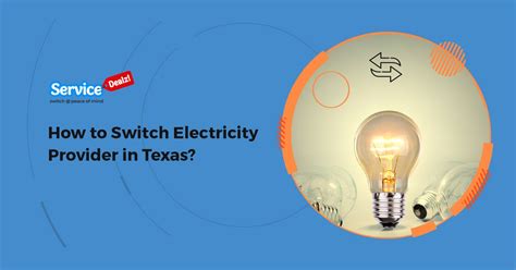 How to Switch Electric Providers in Texas: What You Should Know