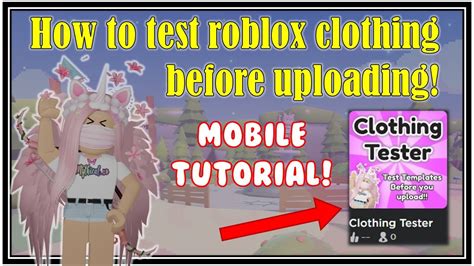 How to TEST roblox clothing on MOBILE before uploading!! YouTube