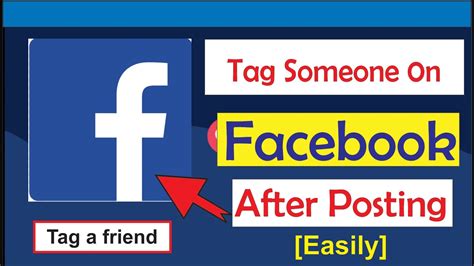 How to Tag Someone on Facebook After Posting YouTube