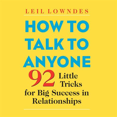 How to Talk to Anyone 92 Little Tricks for Big Success in …