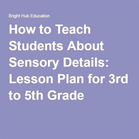 How to Teach Students About Sensory Details: Lesson Plan for …