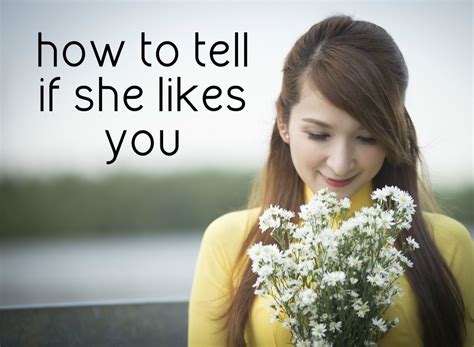 How to Tell If She Likes You