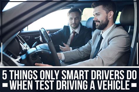 How to Test Drive a Car 5 Things Only Smart Drivers Do