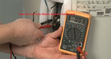 How to Test Your Water Heater Thermostat The Engineering Knowledge