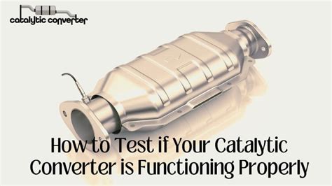 How to Test if Your Catalytic Converter is Functioning Properly