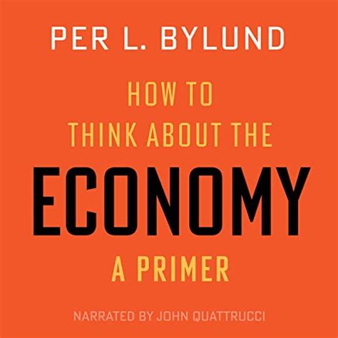 How to Think about the Economy: A Primer Audiobook