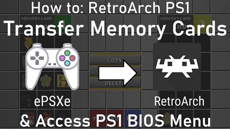 How to Transfer Memory Cards from ePSXe and Access PS1 BIOS in RetroArch Beetle PSX HW YouTube