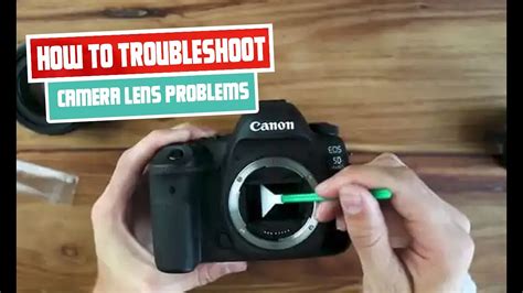 How to Troubleshoot Camera Lens Problems