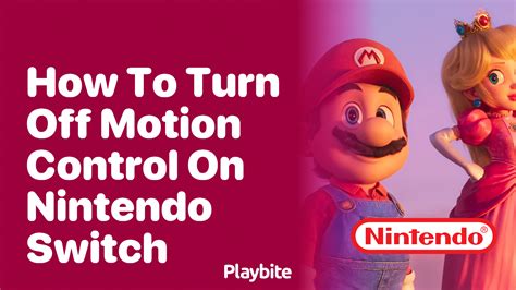 How to Turn Off Motion Control on Nintendo Switch