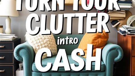 How to Turn Your Clutter Into Cash