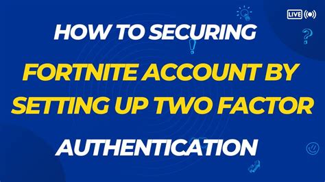 How to Turn on Fortnite Two Factor Authentication