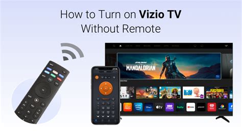 How to Turn on a Vizio TV Without a Remote
