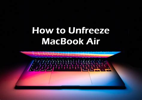 How to Unfreeze a MacBook Air