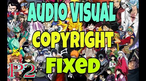 How to Upload Anime Without Getting a Copyright Part 2 with
