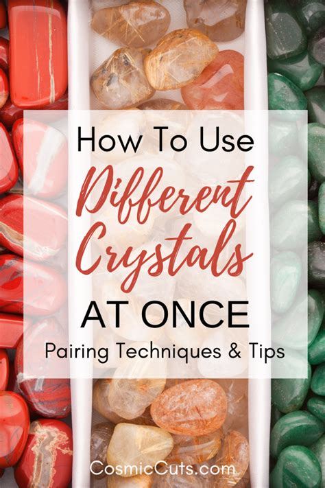 How to Use Different Crystals at Once: Pairing Techniques …