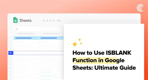 How to Use ISBLANK Function in Google Sheets Ultimate Guide