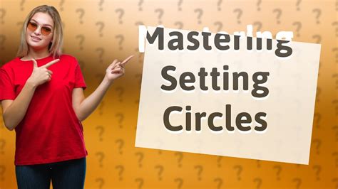 How to Use Setting Circles