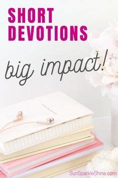 How to Use Short Devotions for a Big Impact Short devotions