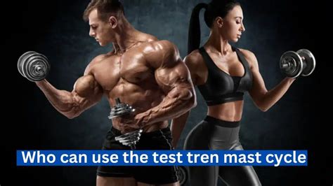 How to Use Test Tren Mast Cycle for Muscle and Bodybuilding