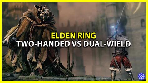 How to Use Two Hands to Wield a Weapon in Elden Ring 