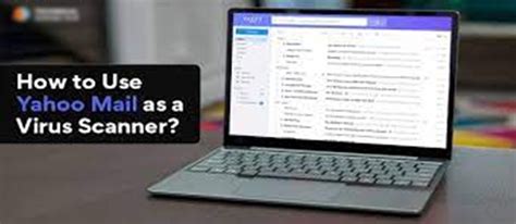 How to Use Yahoo Mail as a Virus Scanner