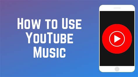 How to Use YouTube Music
