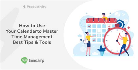 How to Use Your Calendar to Master Time Management Best Tips & Tools