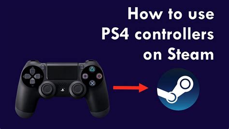 How to Use a PS4 Controller on Steam