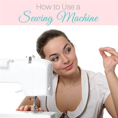How to Use a Sewing Machine SIMPLE for Beginners TREASURIE