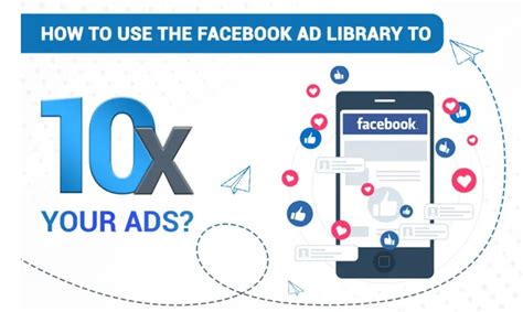 How to Use the Facebook Ad Library to 10X Your Ads