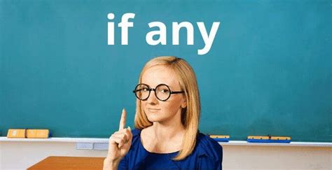 How to Use the Phrase "if any" - Linguablog