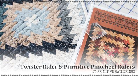 How to Use the Twister Ruler and Primitive Pinwheel Rulers by …