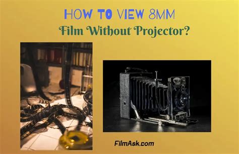 How to View 8mm Film Without a Projector