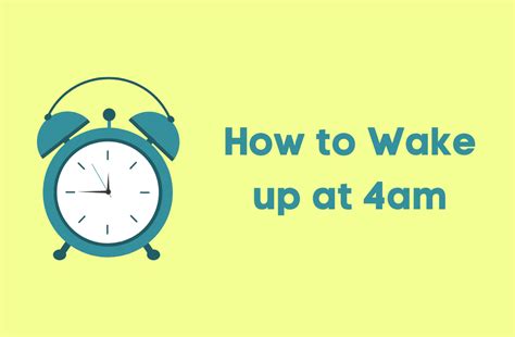 How to Wake up at 4am: 14 Tips - StudyConnexion