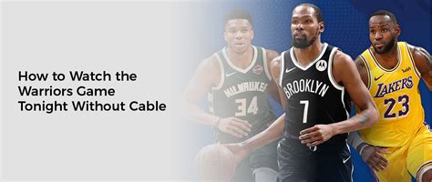 How to Watch Warriors Game Tonight Without Cable